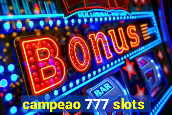 campeao 777 slots